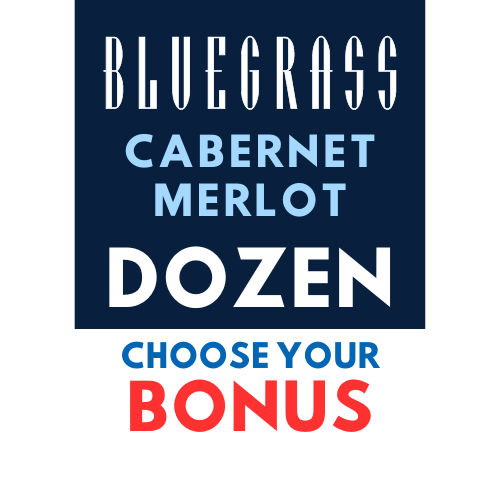 Bluegrass Cabernet Merlot Dozen + CHOOSE YOUR BONUS