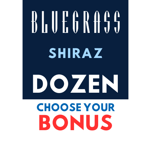 Bluegrass Shiraz Dozen + CHOOSE YOUR BONUS 